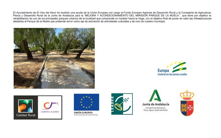 El Ayuntamiento de El Viso del Alcor ha recibido una ayuda de la Unión Europea con cargo al Fondo Europeo Agrícola de Desarrollo Rural y la Consejería de Agricultura, Pesca y Desarrollo Rural de l (1)